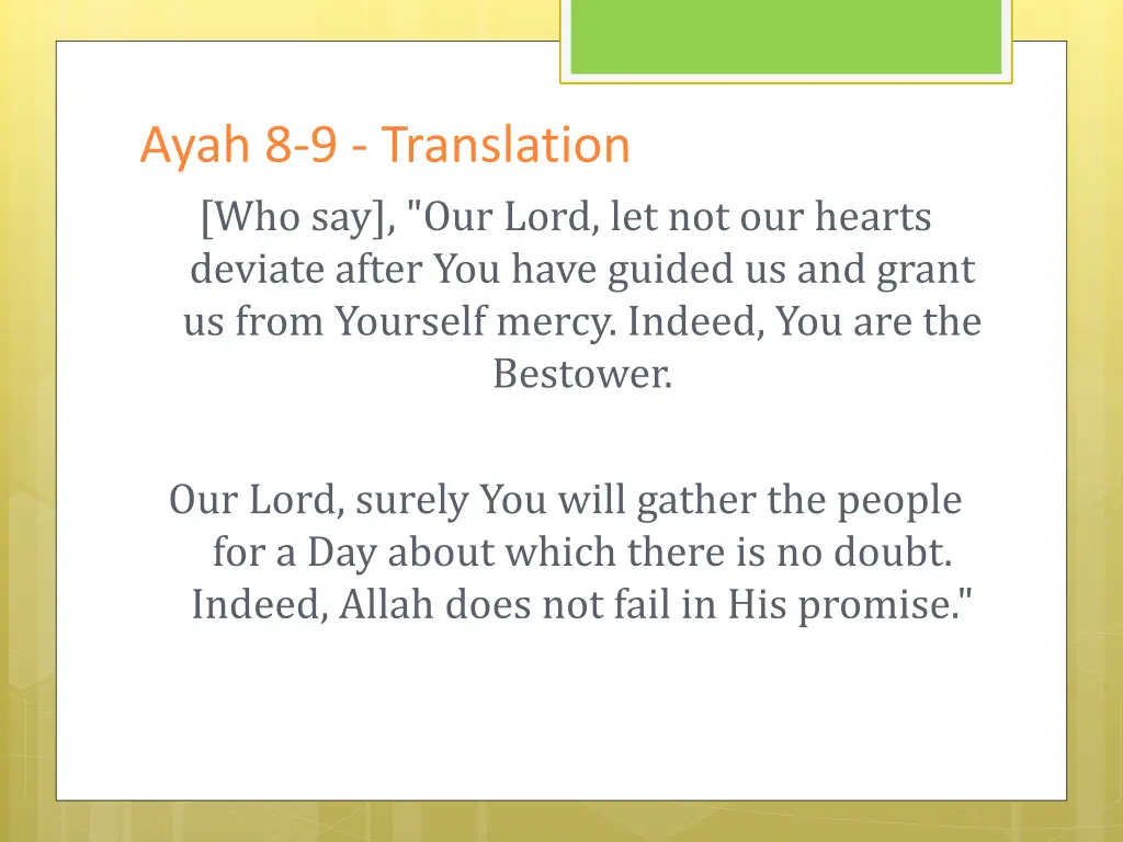 ayah 8 9 translation who say our lord