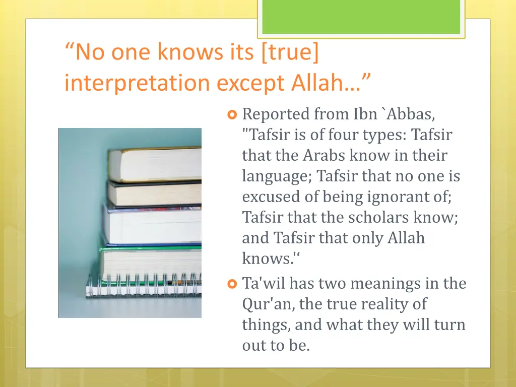 no one knows its true interpretation except allah