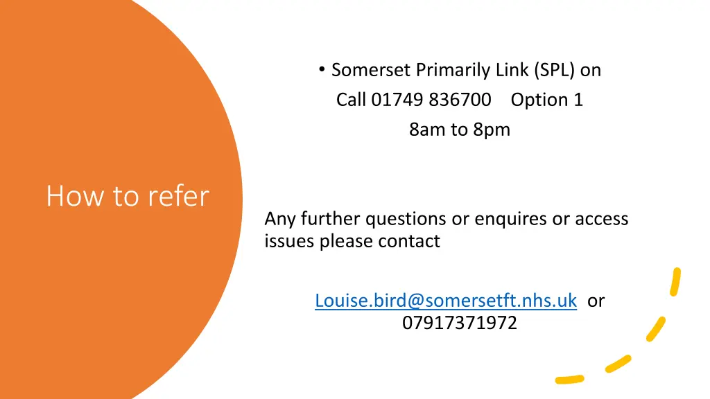 somerset primarily link spl on call 01749 836700