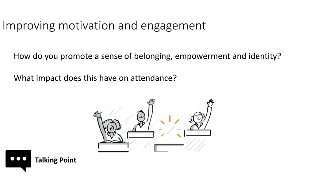 improving motivation and engagement