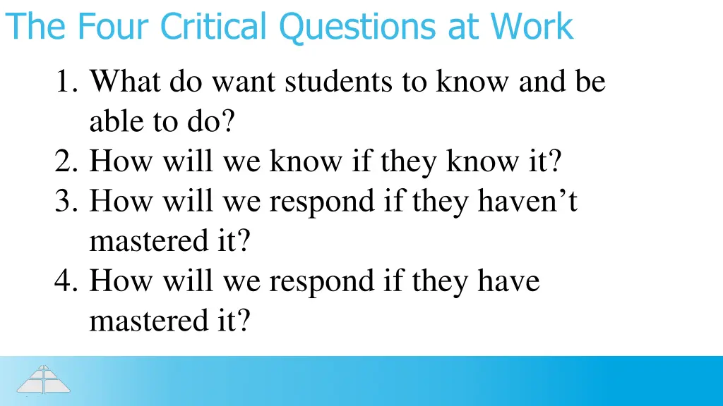 the four critical questions at work 1 what