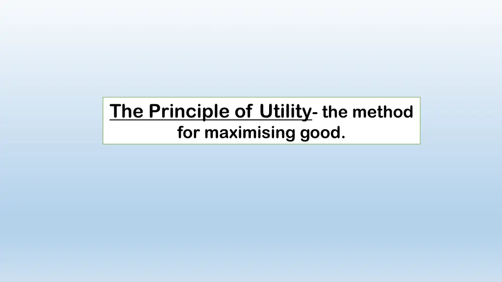 the principle of utility the method