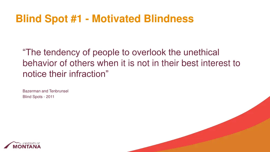 blind spot 1 motivated blindness