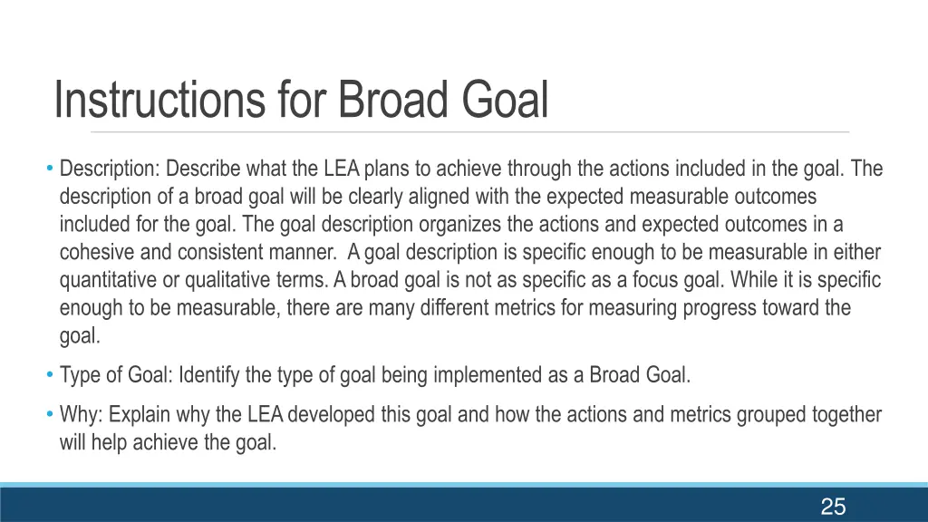 instructions for broad goal