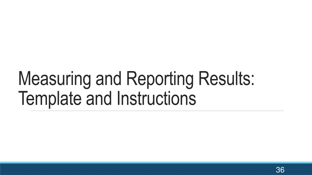 measuring and reporting results template