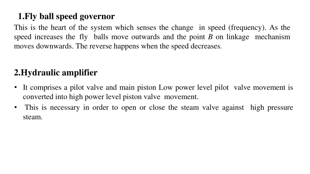 1 fly ball speed governor this is the heart