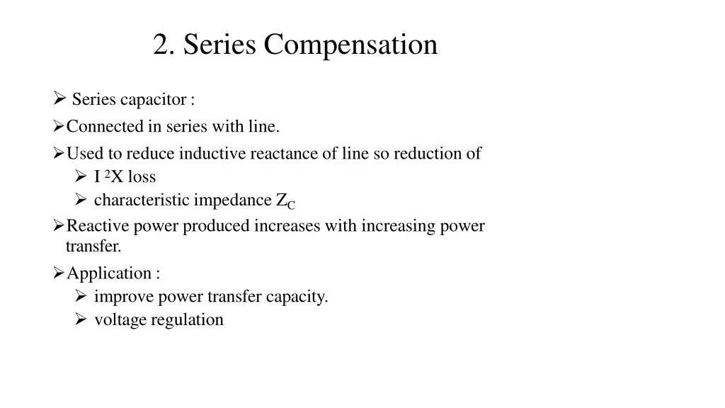 2 series compensation