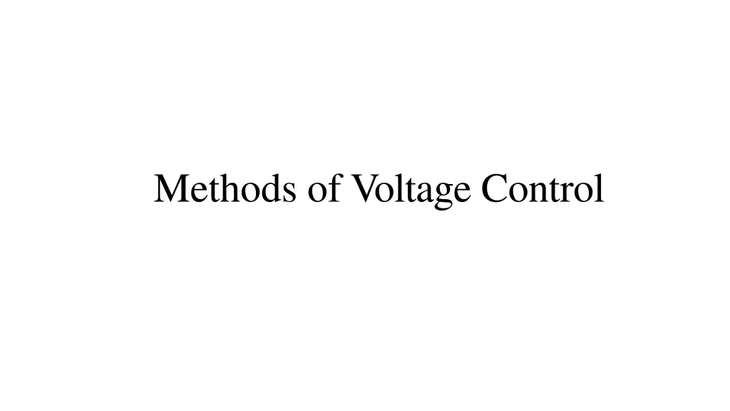 methods of voltage control