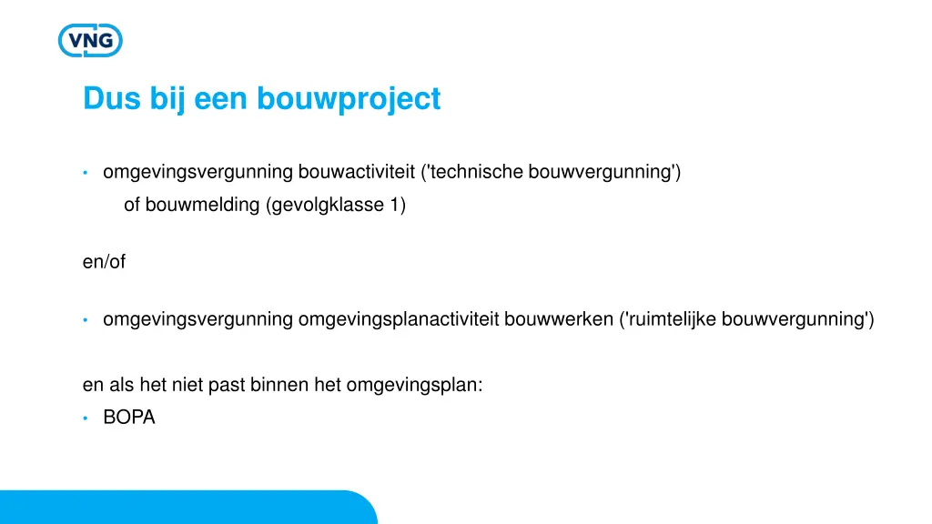 dus bij een bouwproject