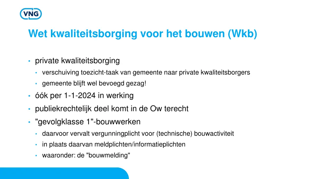 wet kwaliteitsborging voor het bouwen wkb