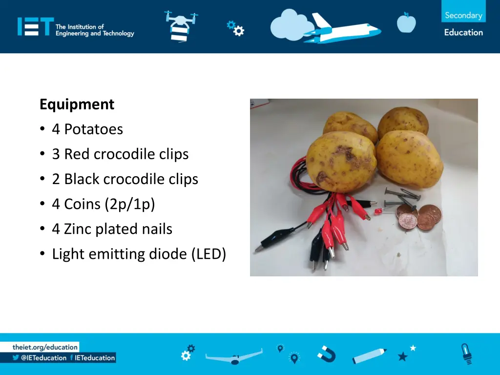 equipment 4 potatoes 3 red crocodile clips