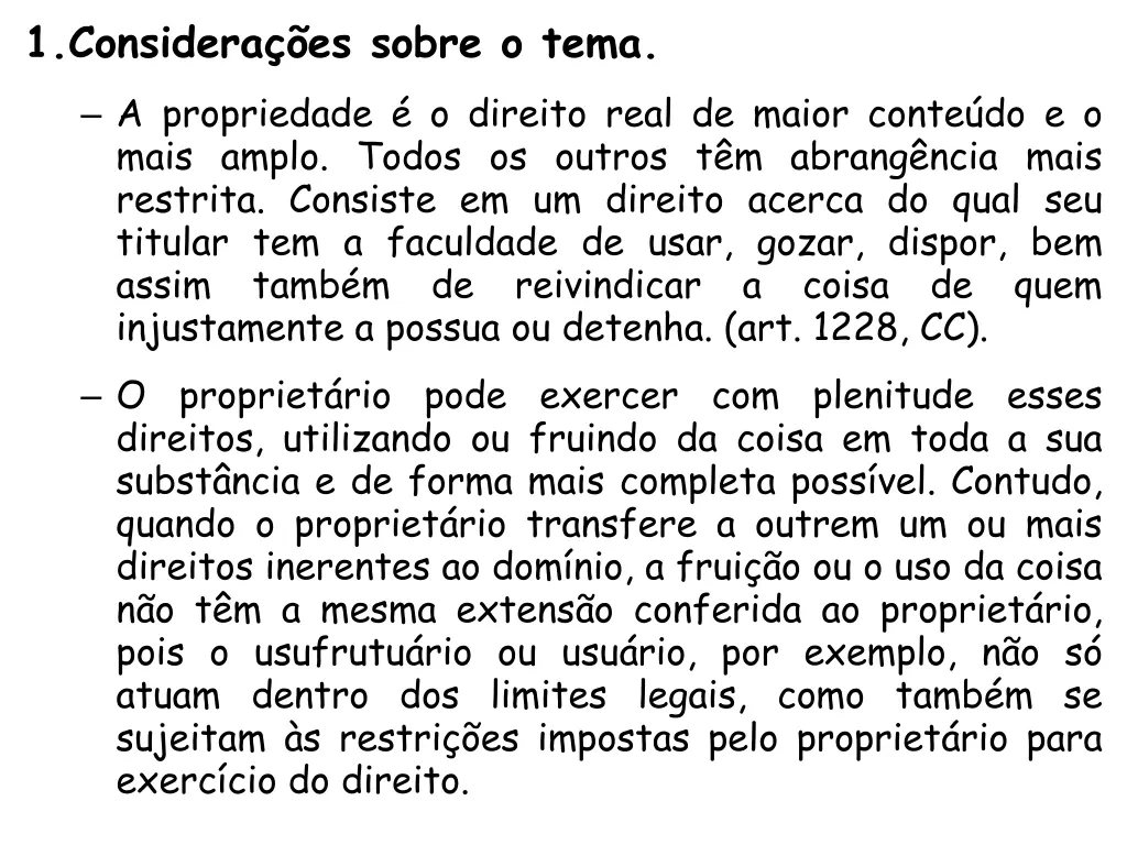 1 considera es sobre o tema a propriedade