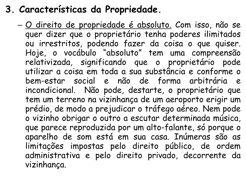 3 caracter sticas da propriedade o direito