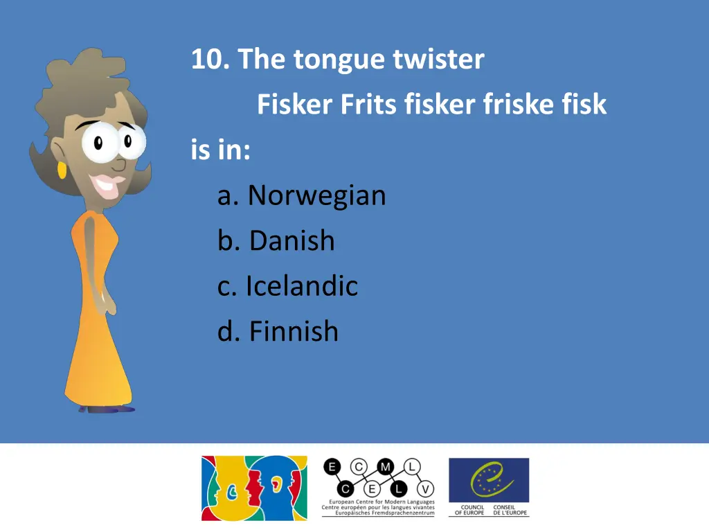 10 the tongue twister fisker frits fisker friske