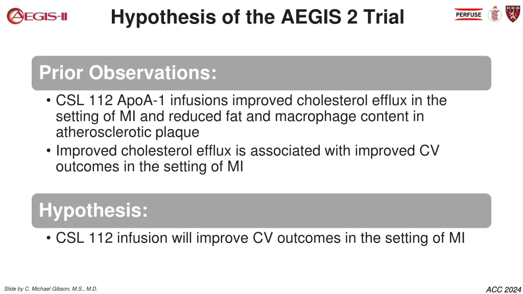 hypothesis of the aegis 2 trial
