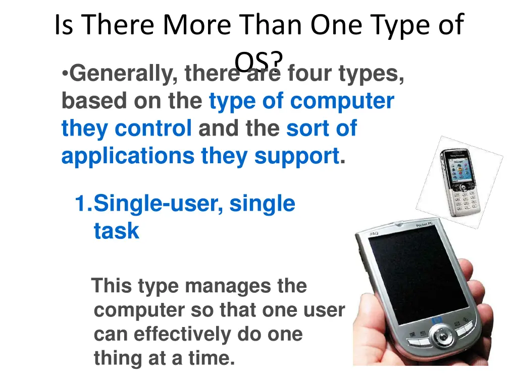 is there more than one type of os generally there