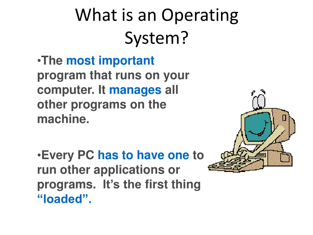 what is an operating system the most important