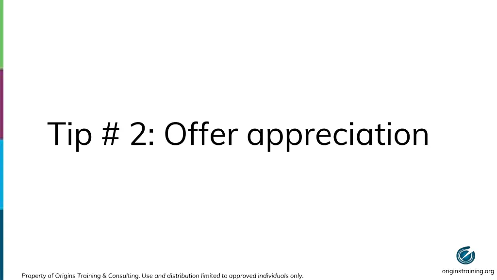 tip 2 offer appreciation