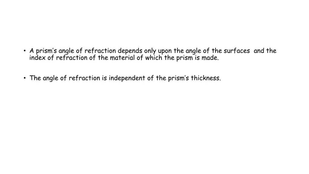 a prism s angle of refraction depends only upon