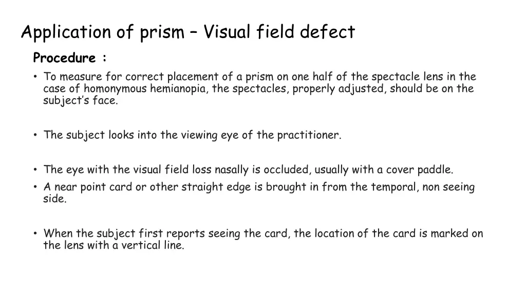 application of prism visual field defect