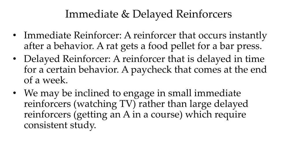 immediate delayed reinforcers