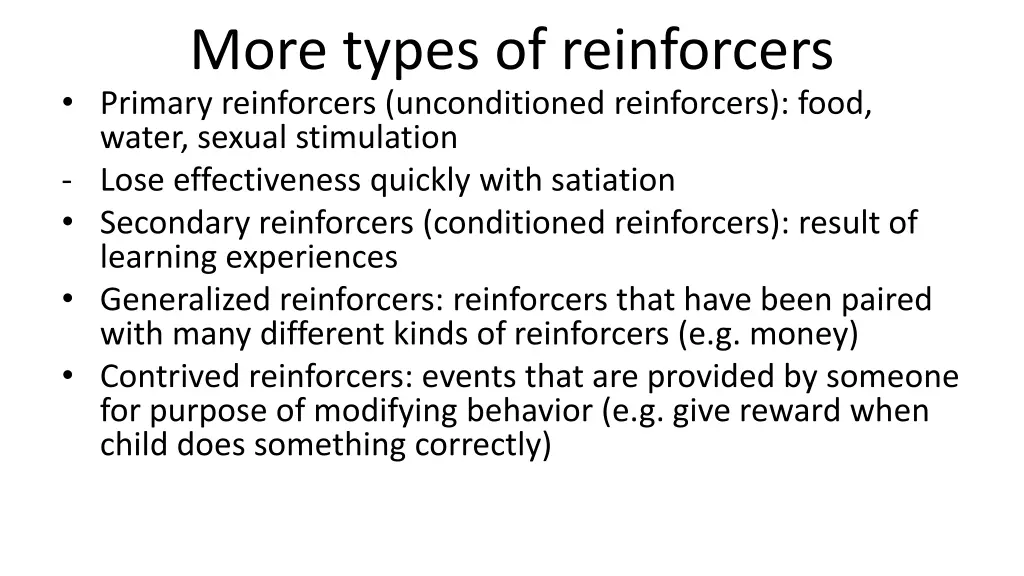 more types of reinforcers primary reinforcers 1