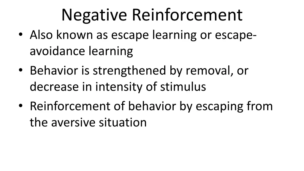 negative reinforcement also known as escape