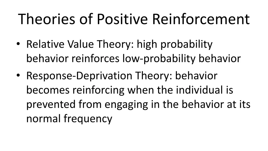 theories of positive reinforcement