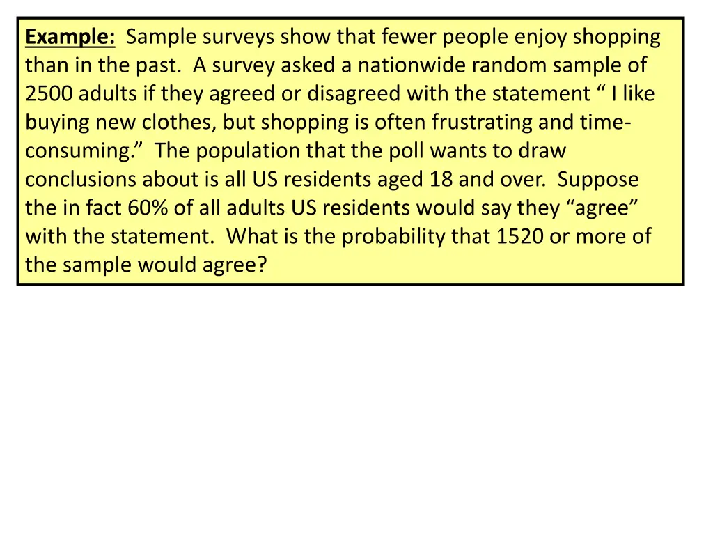 example sample surveys show that fewer people