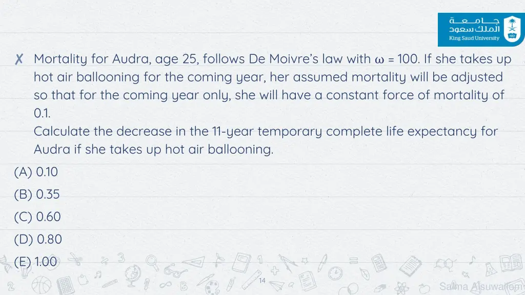 mortality for audra age 25 follows de moivre