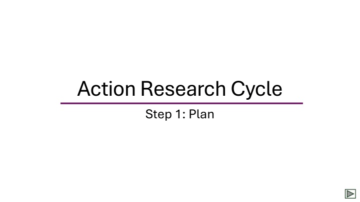 action research cycle step 1 plan