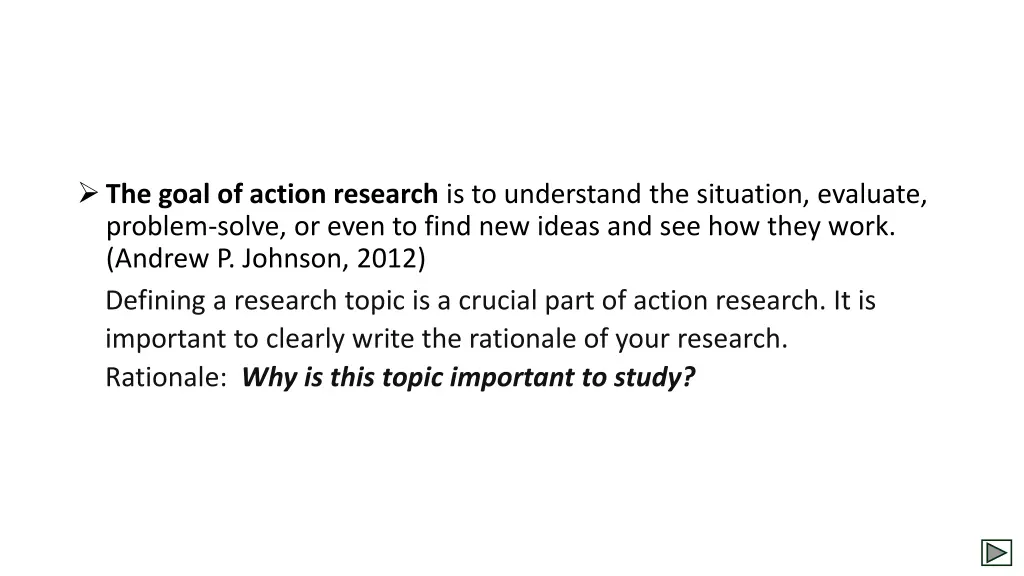 the goal of action research is to understand