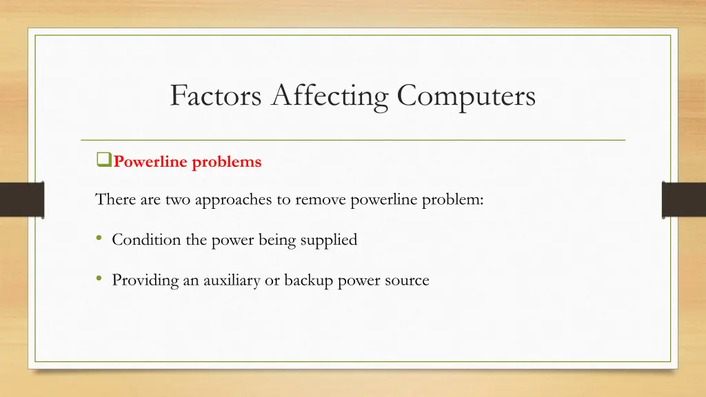 factors affecting computers 7