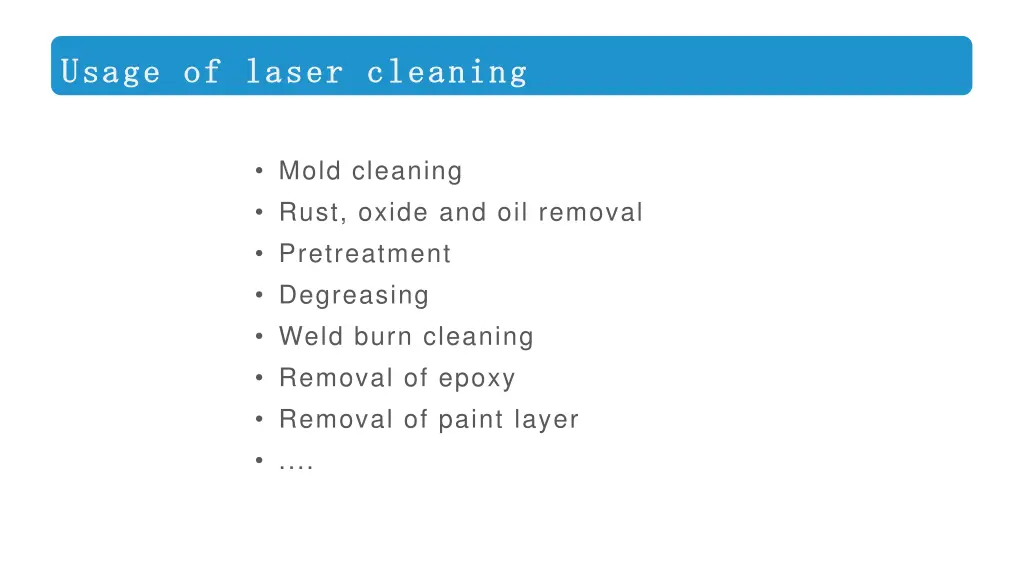 usage of laser cleaning usage of laser cleaning