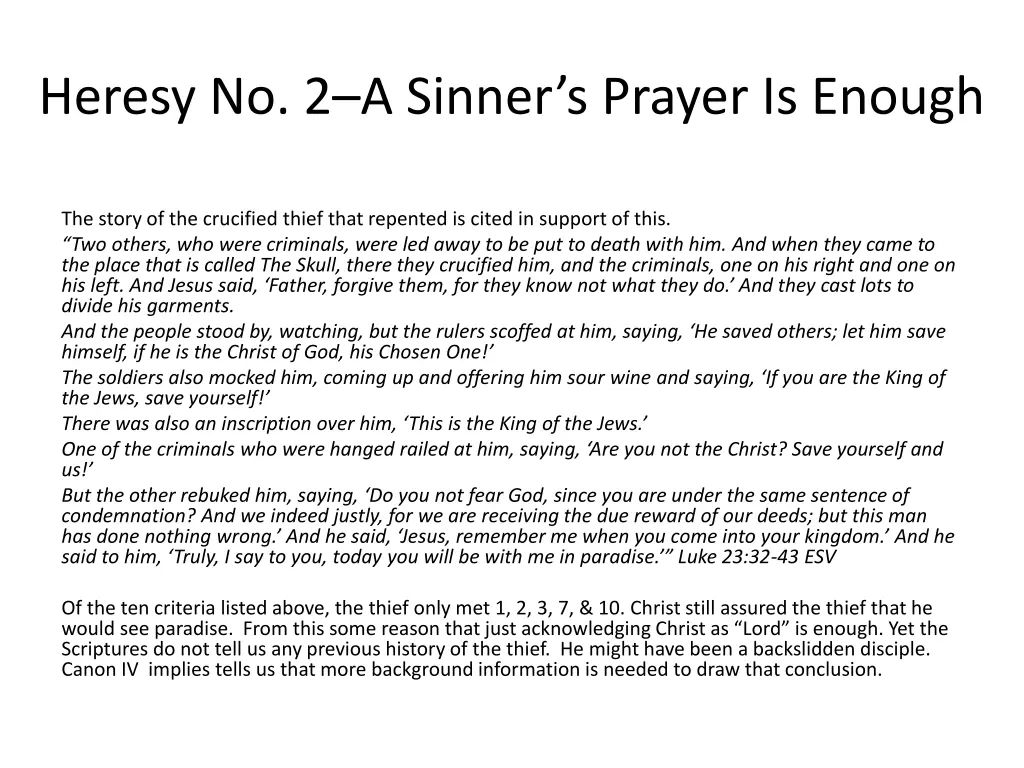 heresy no 2 a sinner s prayer is enough