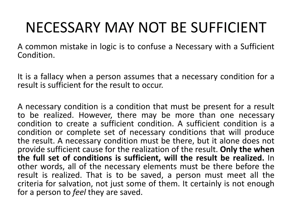 necessary may not be sufficient