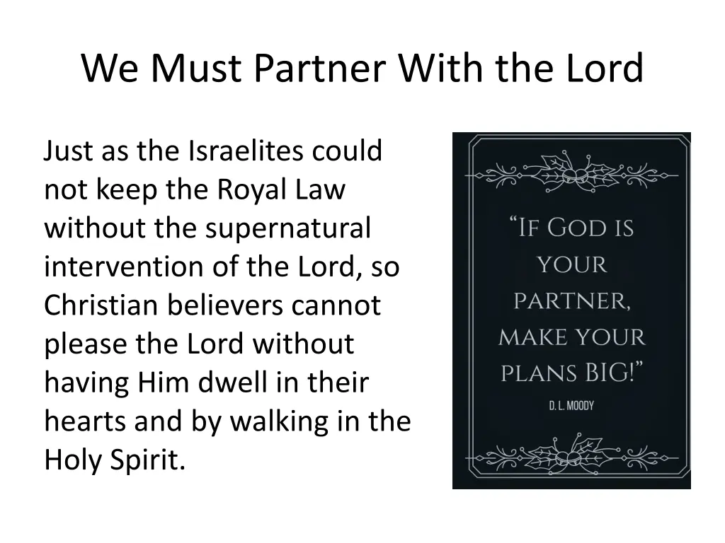 we must partner with the lord