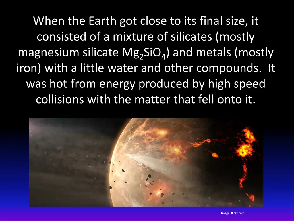 when the earth got close to its final size