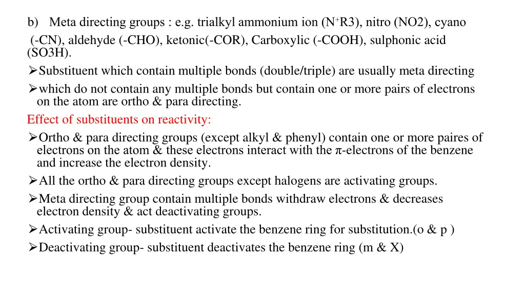 b meta directing groups e g trialkyl ammonium