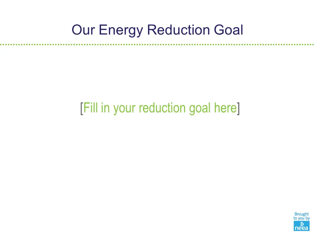 our energy reduction goal