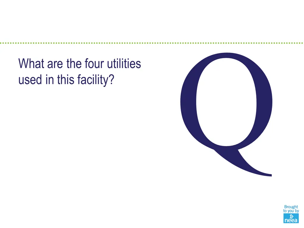 what are the four utilities used in this facility