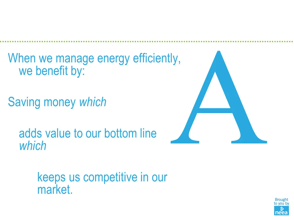 when we manage energy efficiently we benefit by