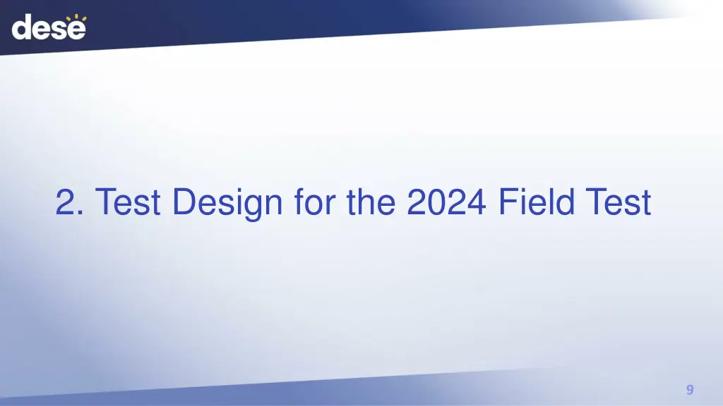 2 test design for the 2024 field test