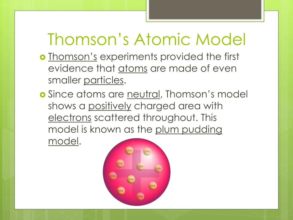 thomson s atomic model thomson s experiments