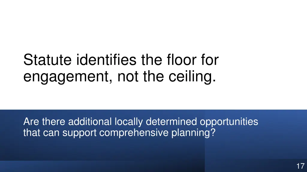 statute identifies the floor for engagement