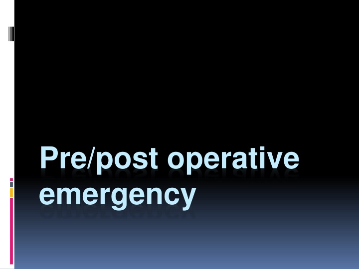 pre post operative emergency