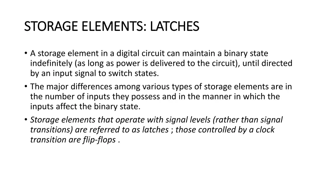 storage elements latches storage elements latches