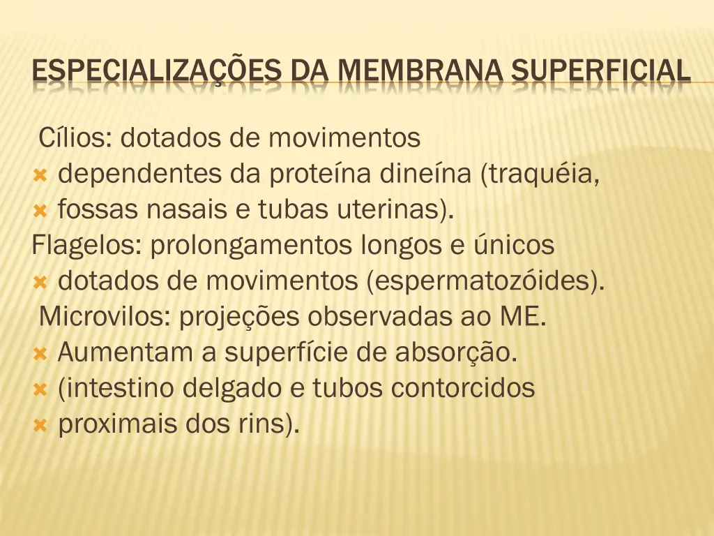 especializa es da membrana superficial