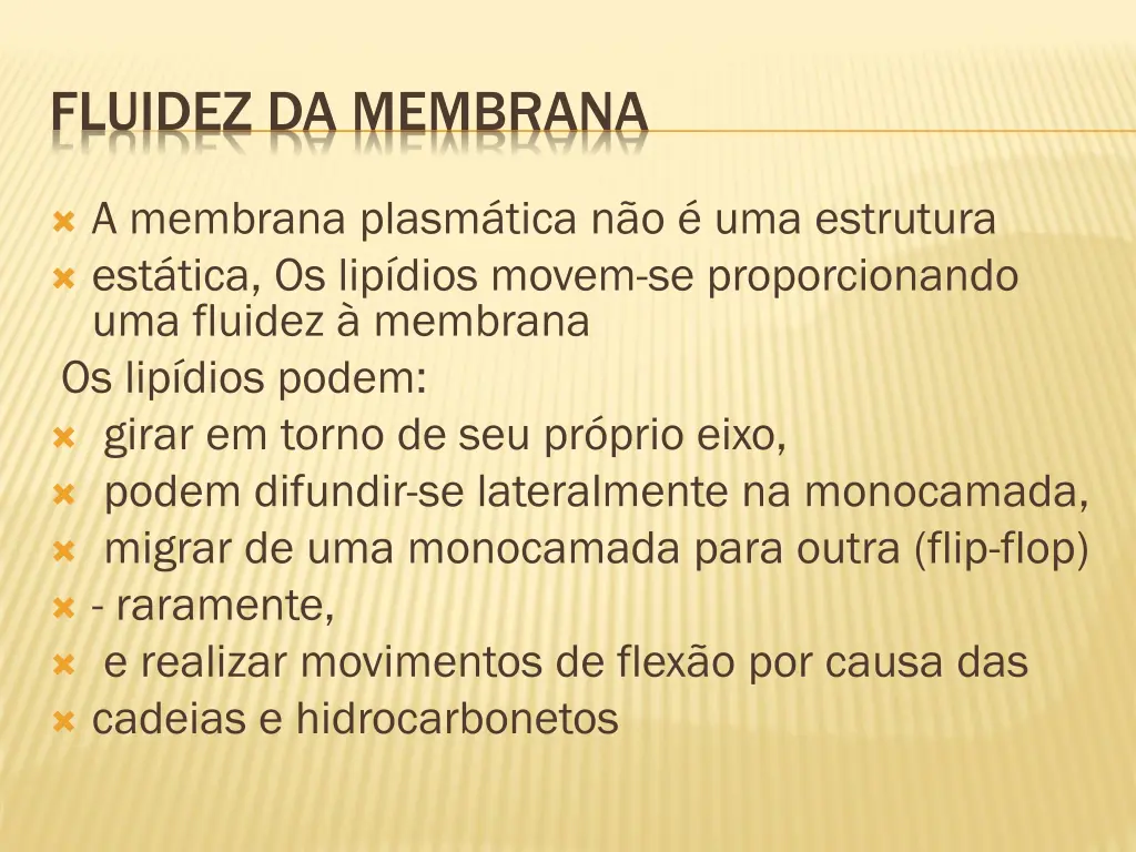 fluidez da membrana