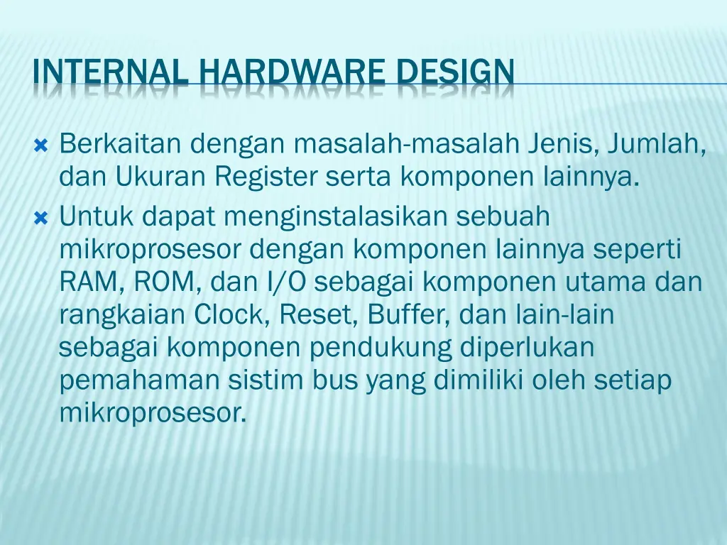 internal hardware design